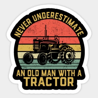 Never Underestimate An Old Man With A Tractor Sticker